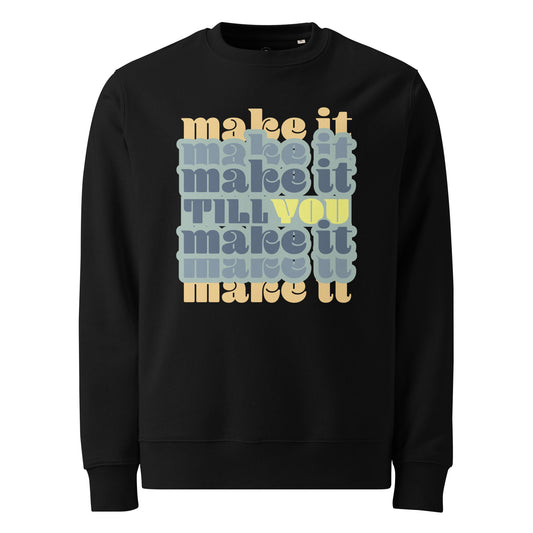 Make it Till You Make it