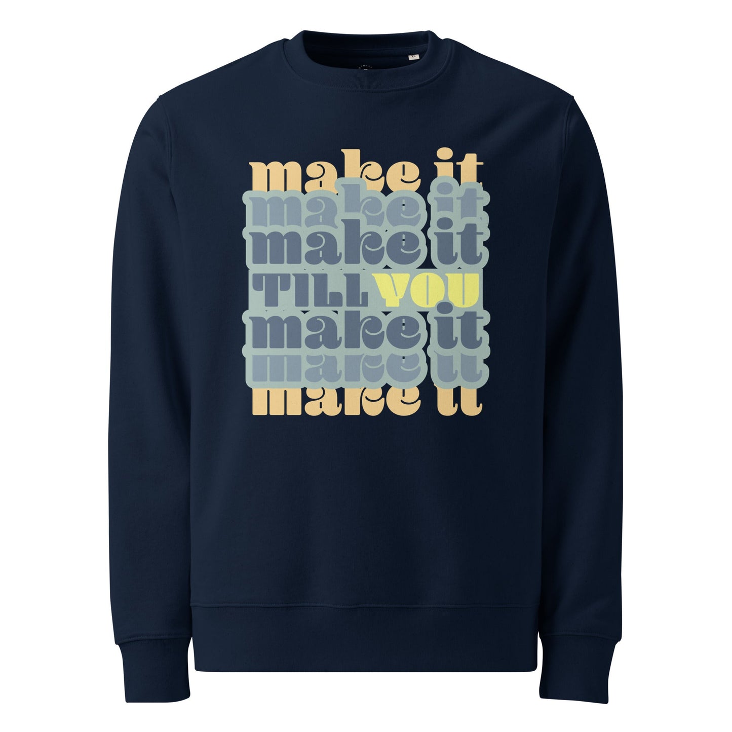 Make it Till You Make it