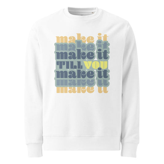 Make it Till You Make it